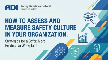 How to Assess and Measure Safety Culture in Your Organization