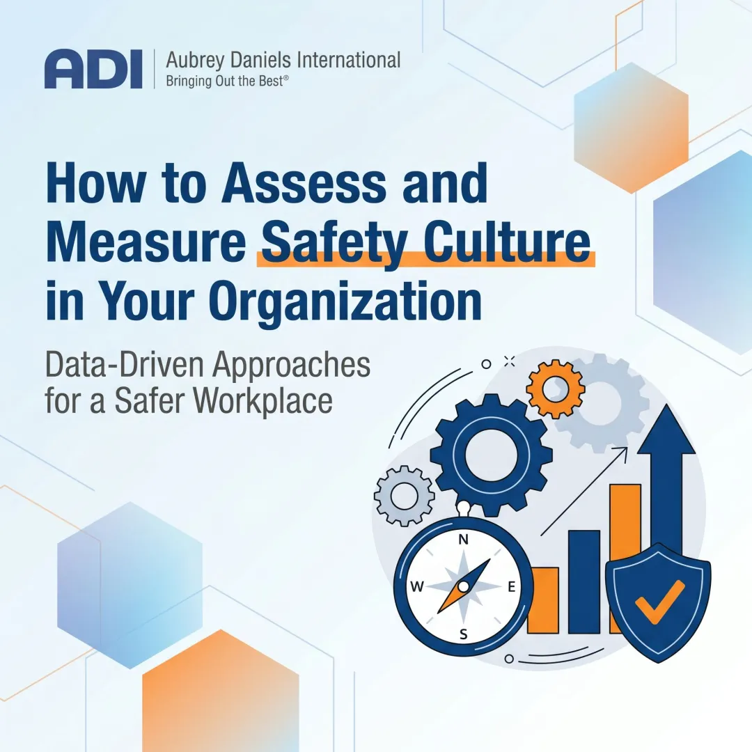 How to Assess and Measure Safety Culture in Your Organization