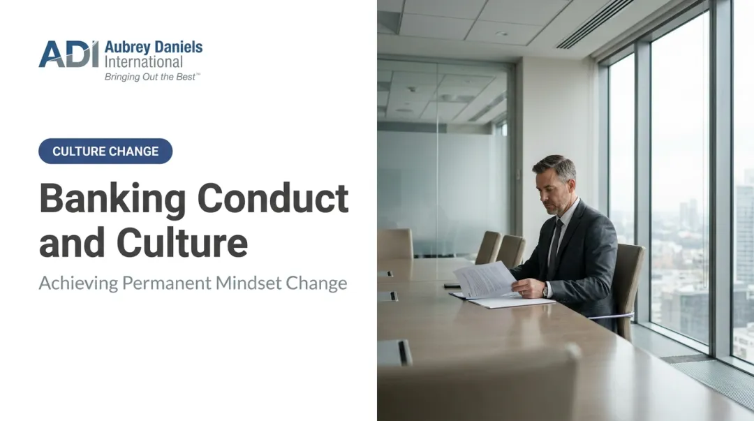 Banking Conduct and Culture: Achieving Permanent Mindset Change