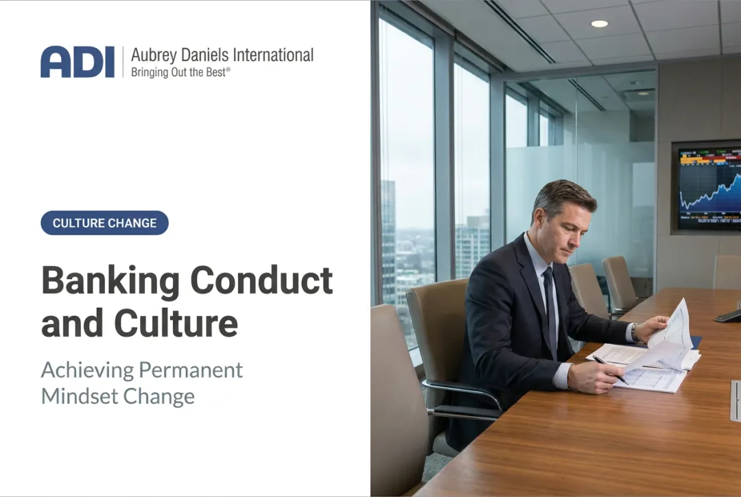 Banking Conduct and Culture: Achieving Permanent Mindset Change