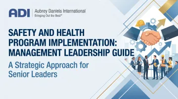 Safety and Health Program Implementation: Management Leadership Guide