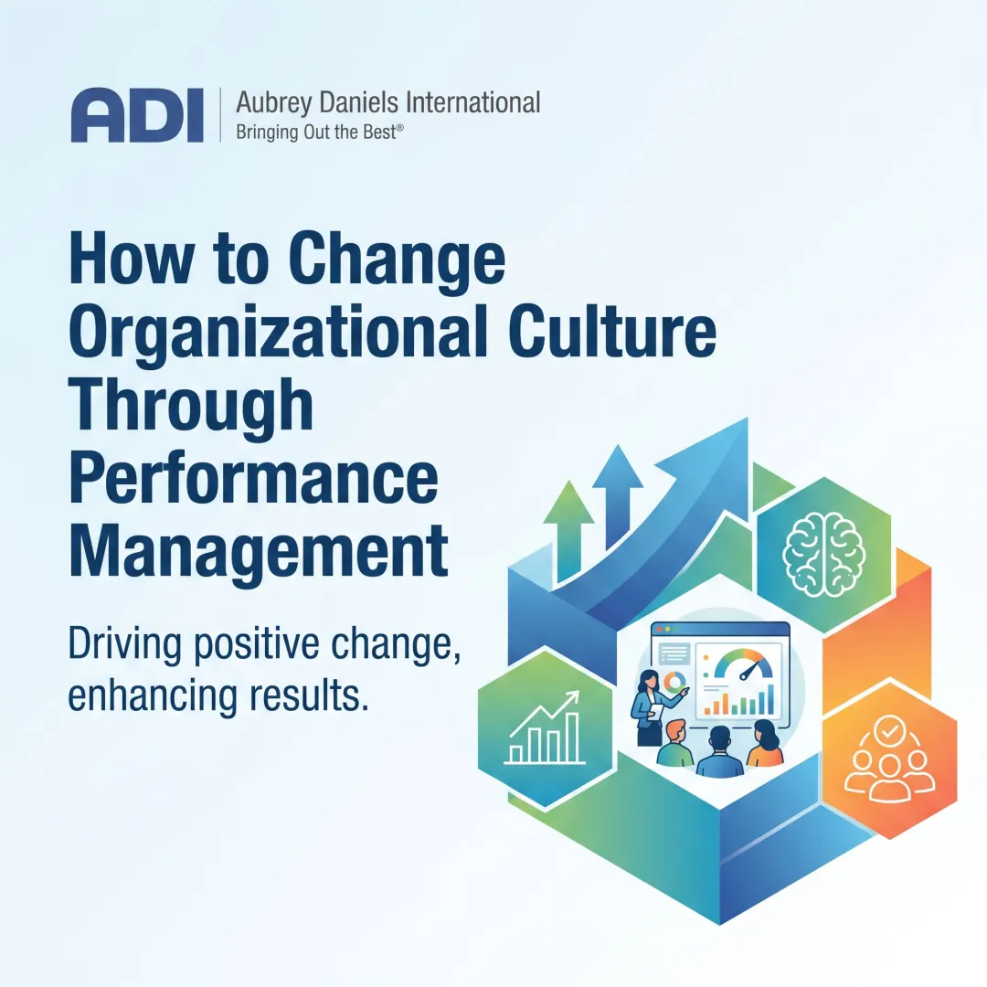 How to Change Organizational Culture Through Performance Management
