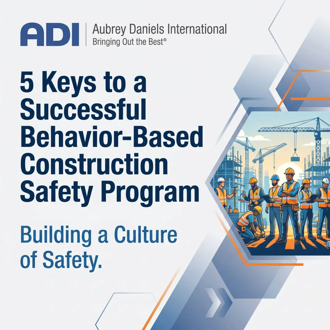 5 Keys to a Successful Behavior-Based Construction Safety Program