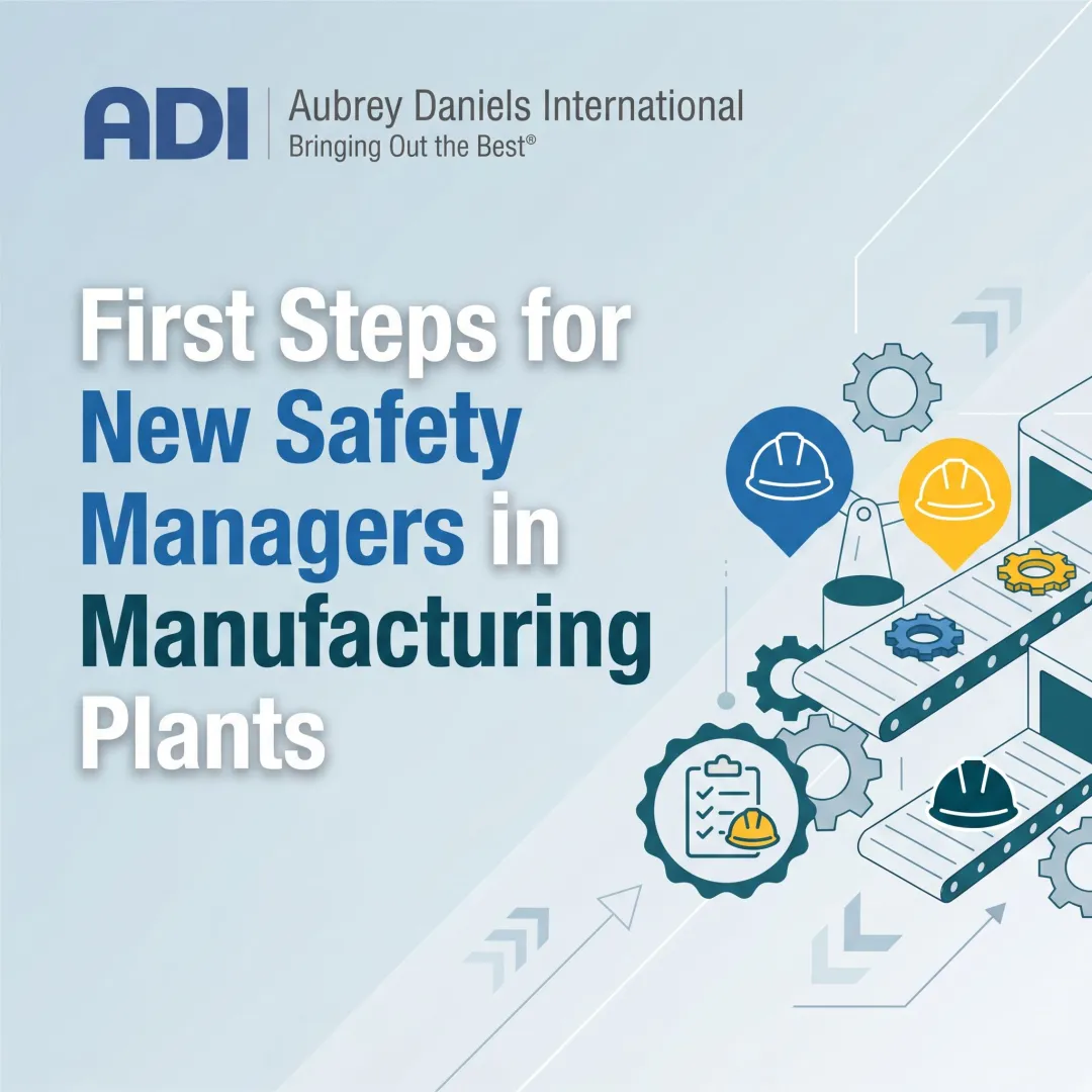 First Steps for New Safety Managers in Manufacturing Plants
