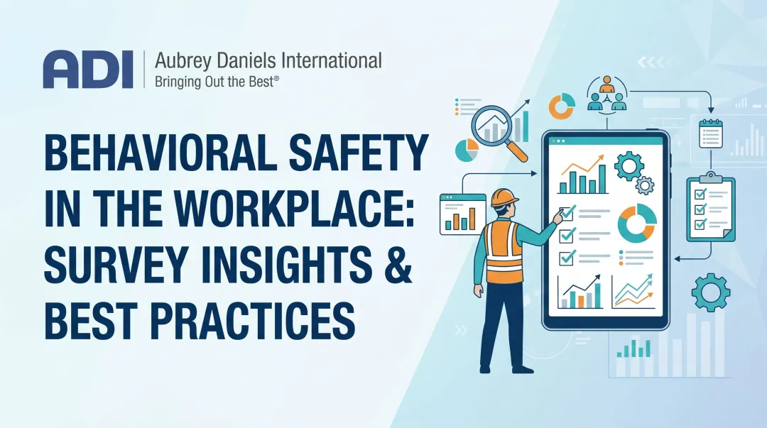 Behavioral Safety in the Workplace: Survey Insights & Best Practices
