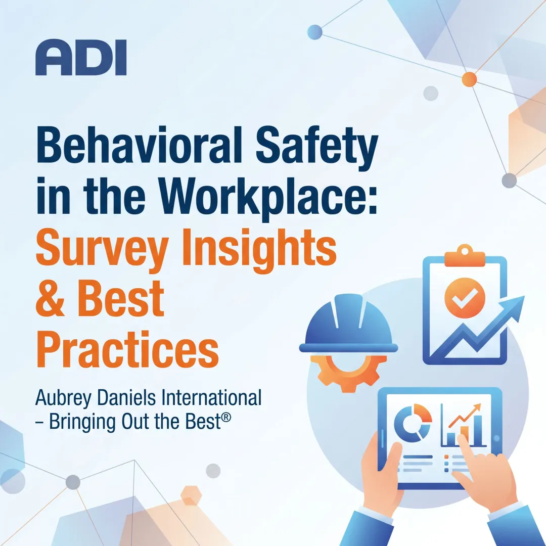 Behavioral Safety in the Workplace: Survey Insights & Best Practices