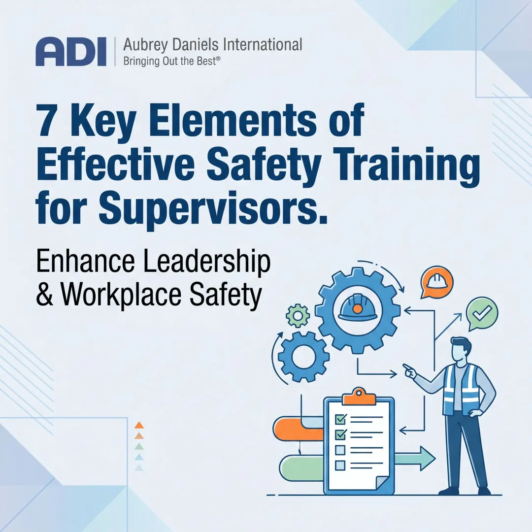 7 Key Elements of Effective Safety Training for Supervisors