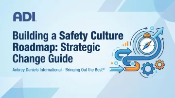 Building a Safety Culture Roadmap: Strategic Change Guide