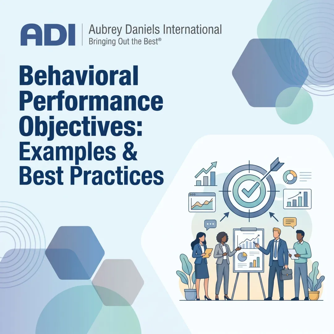 Behavioral Performance Objectives: Examples & Best Practices