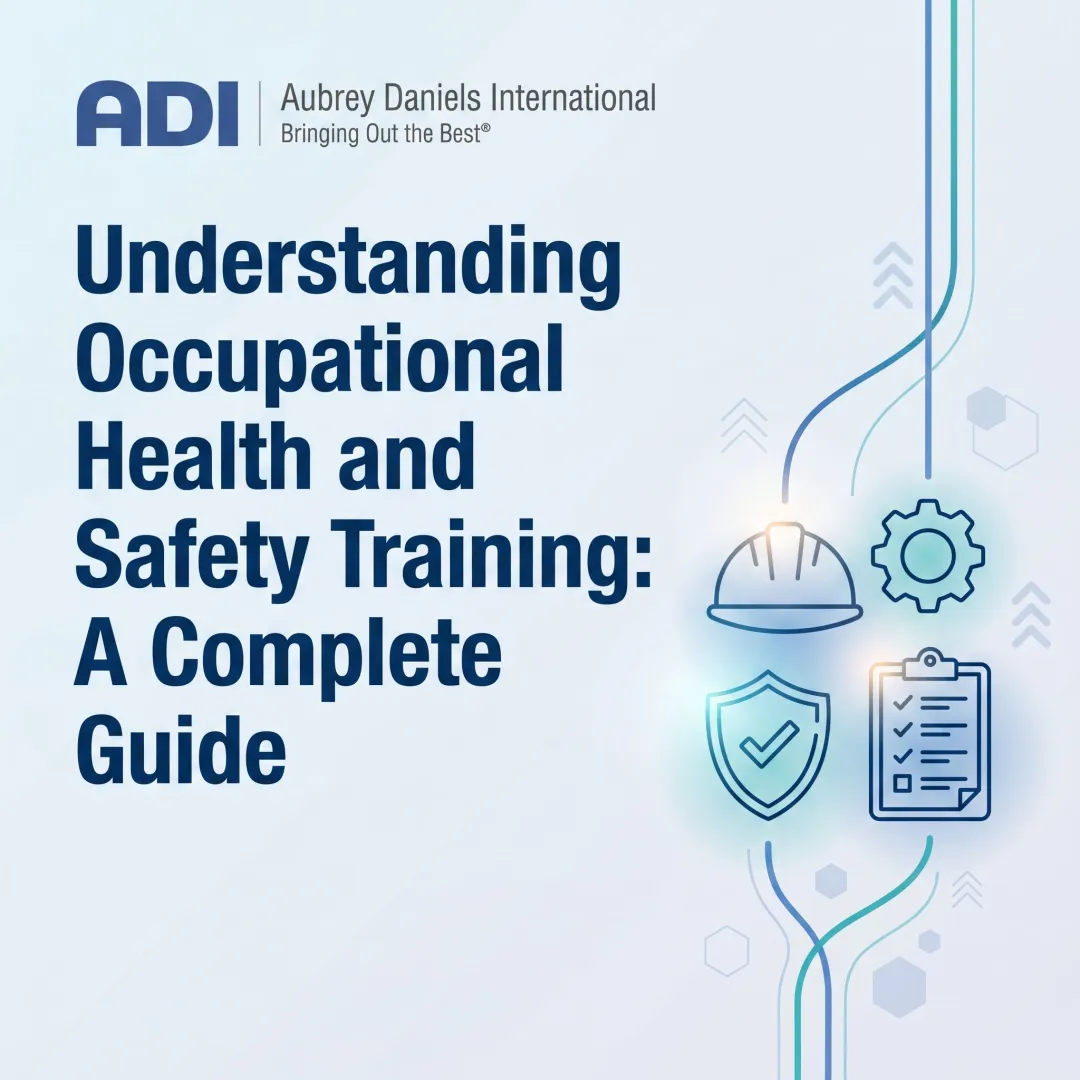 Understanding Occupational Health and Safety Training: A Complete Guide