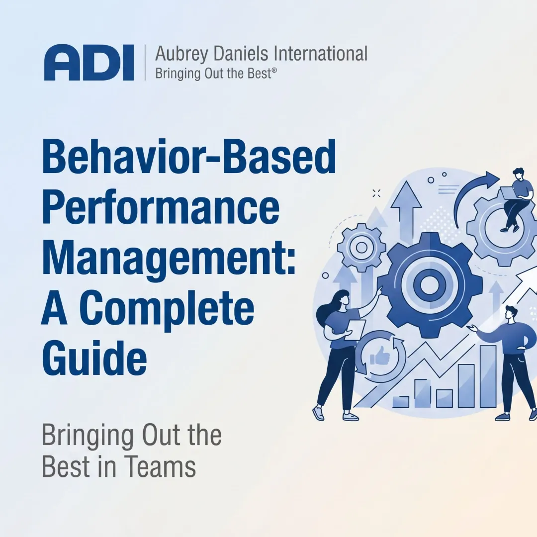 Behavior-Based Performance Management: A Complete Guide