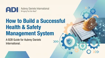 How to Build a Successful Health &amp; Safety Management System