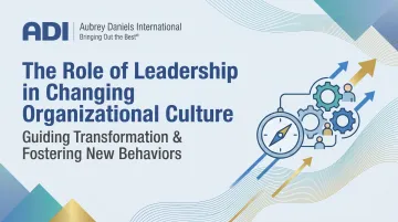 The Role of Leadership in Changing Organizational Culture