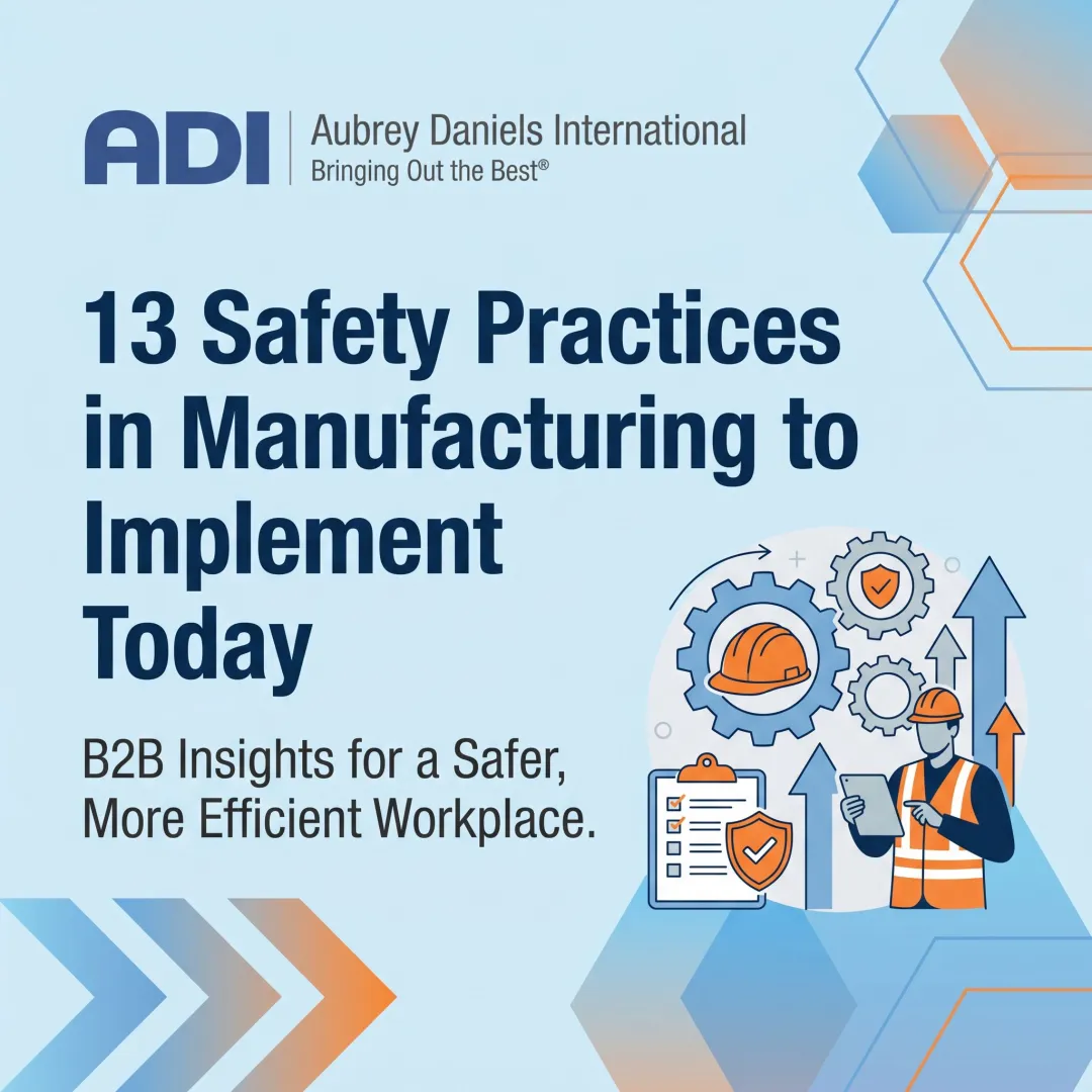 13 Safety Practices in Manufacturing to Implement Today