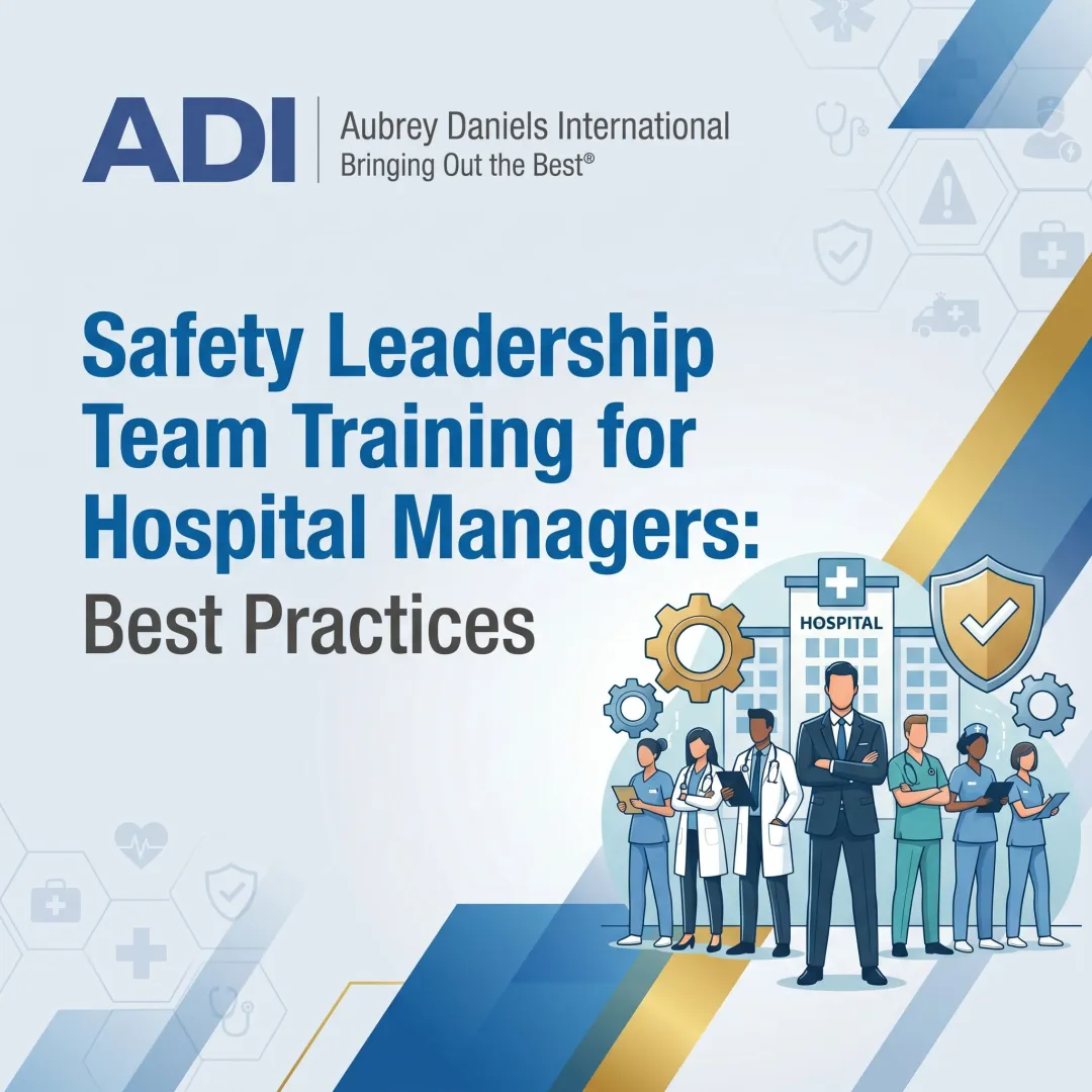 Safety Leadership Team Training for Hospital Managers: Best Practices