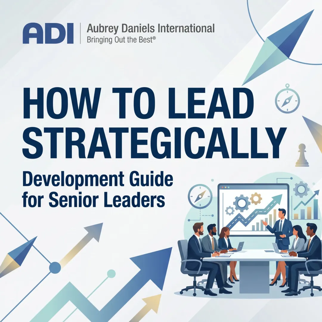 How to Lead Strategically: Development Guide for Senior Leaders