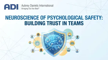 Neuroscience of Psychological Safety: Building Trust in Teams