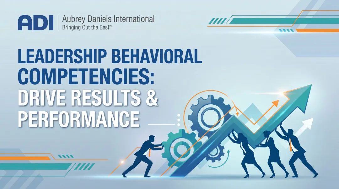 Leadership Behavioral Competencies: Drive Results & Performance