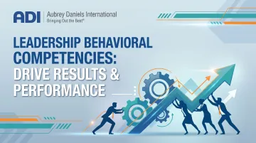 Leadership Behavioral Competencies: Drive Results &amp; Performance