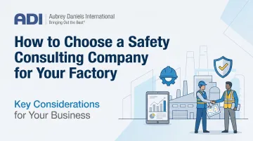 How to Choose a Safety Consulting Company for Your Factory