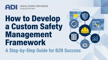 How to Develop a Custom Safety Management Framework