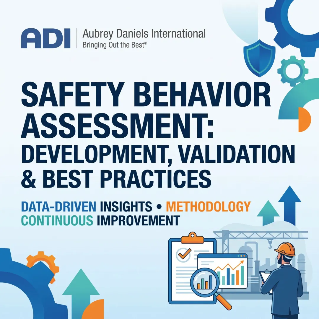Safety Behavior Assessment: Development, Validation & Best Practices