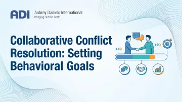 Collaborative Conflict Resolution: Setting Behavioral Goals