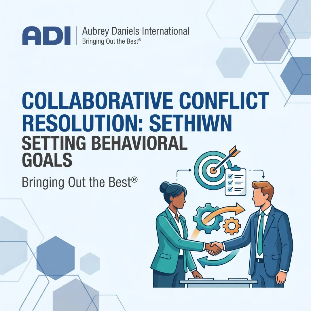 Collaborative Conflict Resolution: Setting Behavioral Goals
