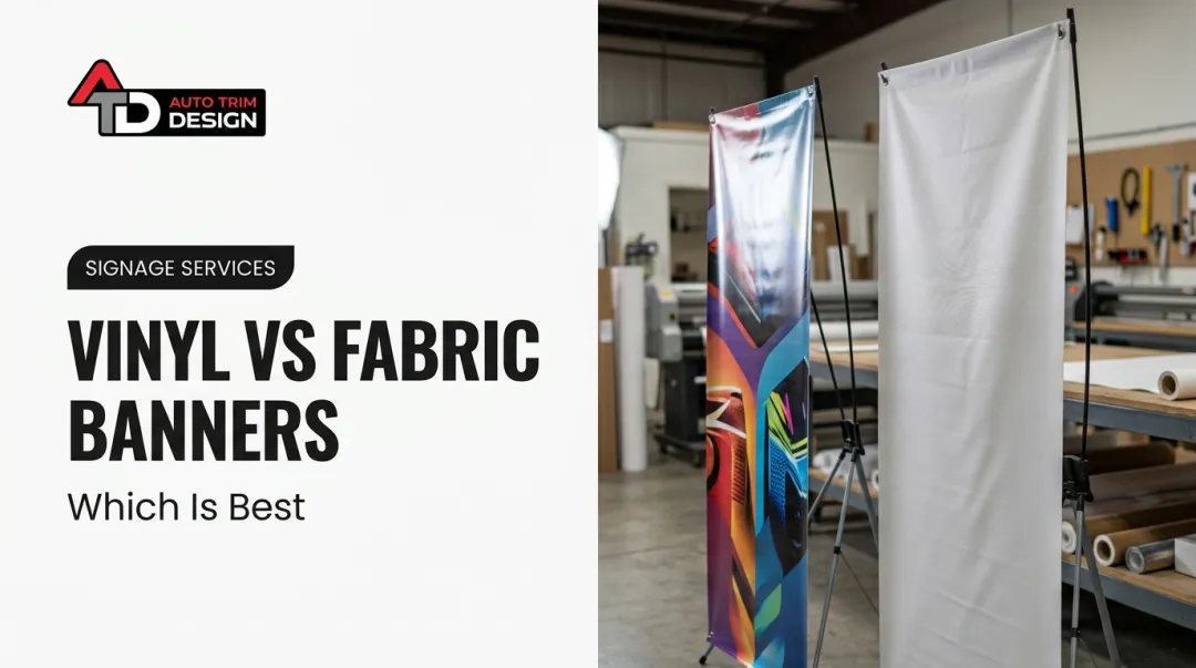 Vinyl vs Fabric Banners: Which Is Best
