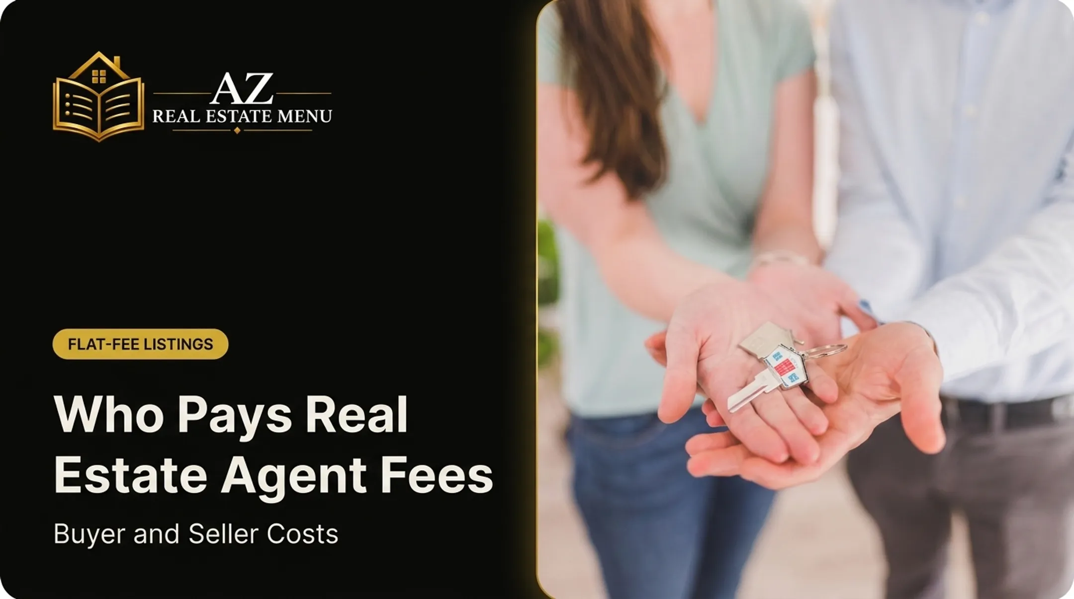 Who Pays Real Estate Agent Fees: Buyer and Seller Costs