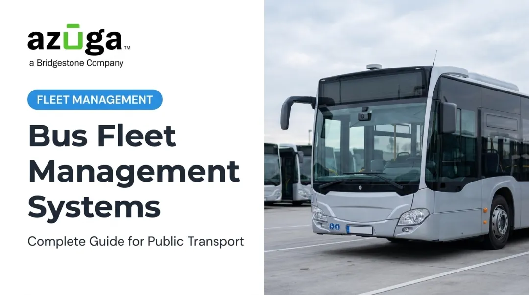 Bus Fleet Management Systems: Complete Guide for Public Transport