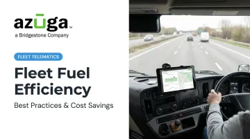 Fleet Fuel Efficiency: Best Practices &amp; Cost Savings