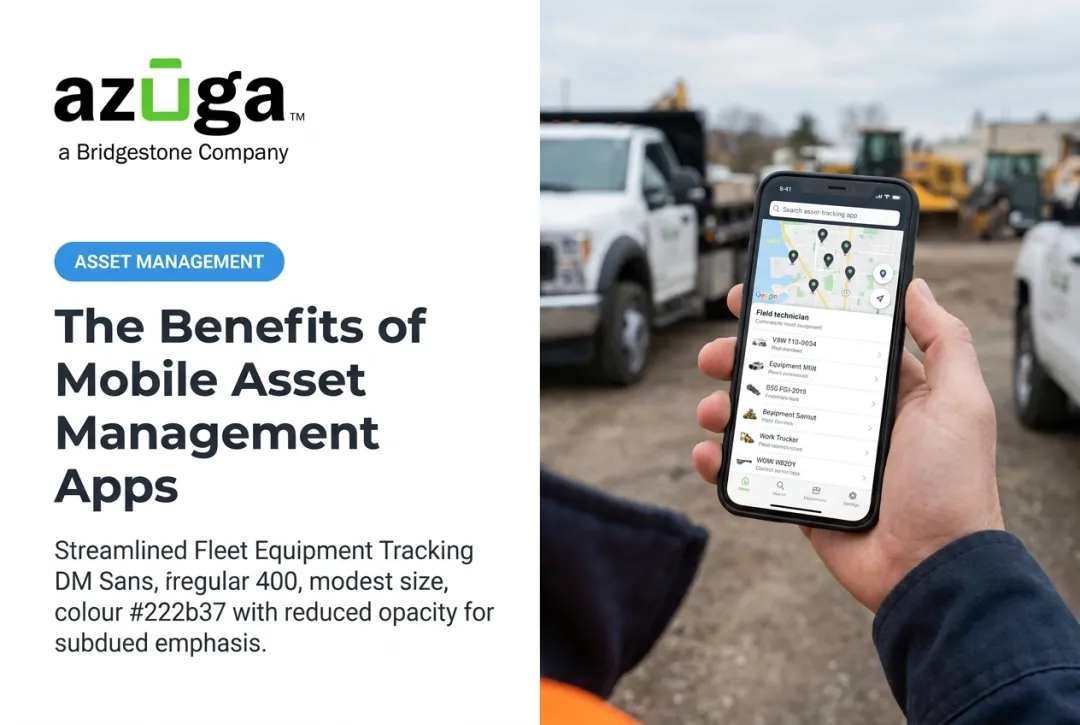 The Benefits of Mobile Asset Management Apps