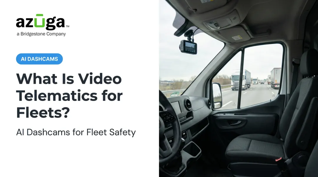 What Is Video Telematics for Fleets?