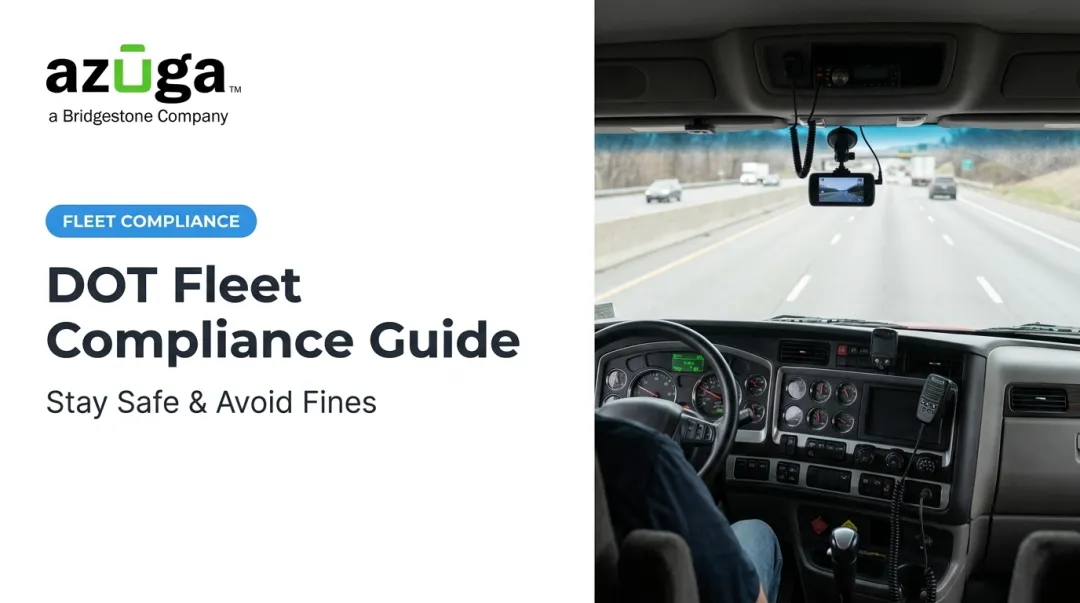 DOT Fleet Compliance Guide: Stay Safe & Avoid Fines