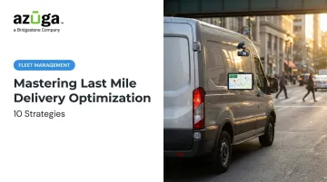 Mastering Last Mile Delivery Optimization: 10 Strategies