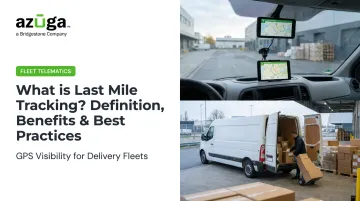 What is Last Mile Tracking? Definition, Benefits &amp; Best Practices