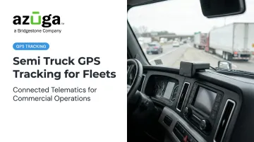 Semi Truck GPS Tracking for Fleets