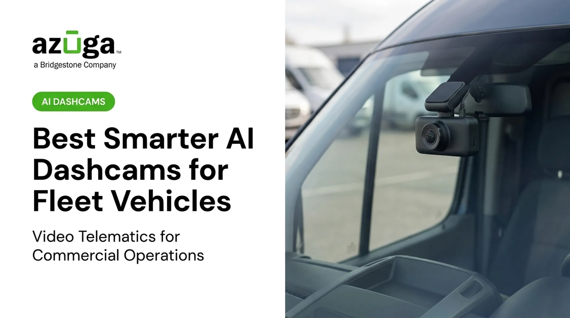 Best Smarter AI Dashcams for Fleet Vehicles
