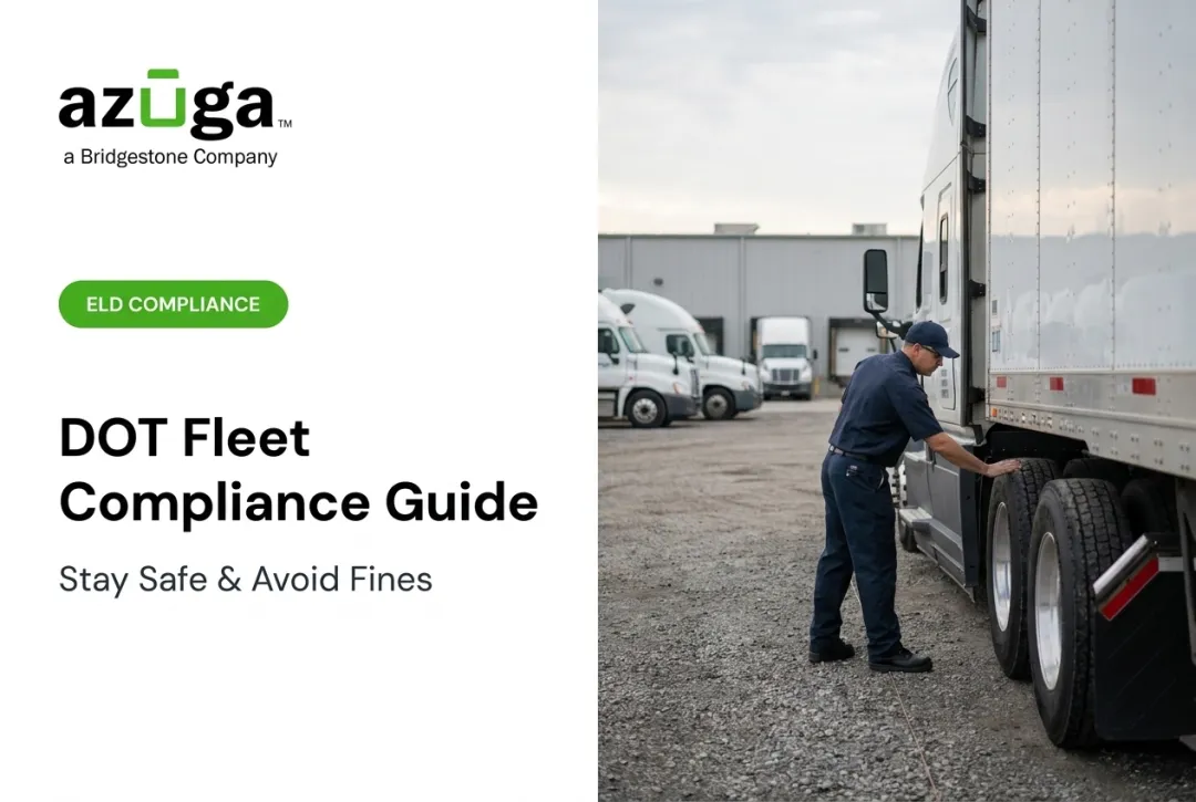 DOT Fleet Compliance Guide: Stay Safe & Avoid Fines