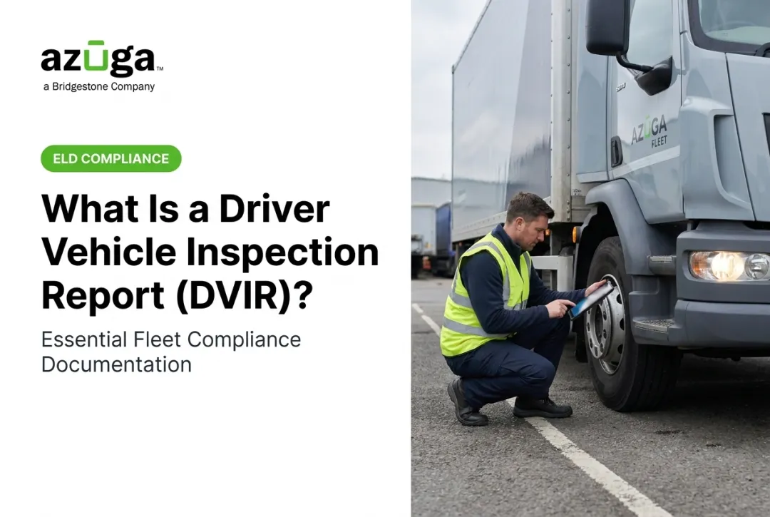 What Is a Driver Vehicle Inspection Report (DVIR)?