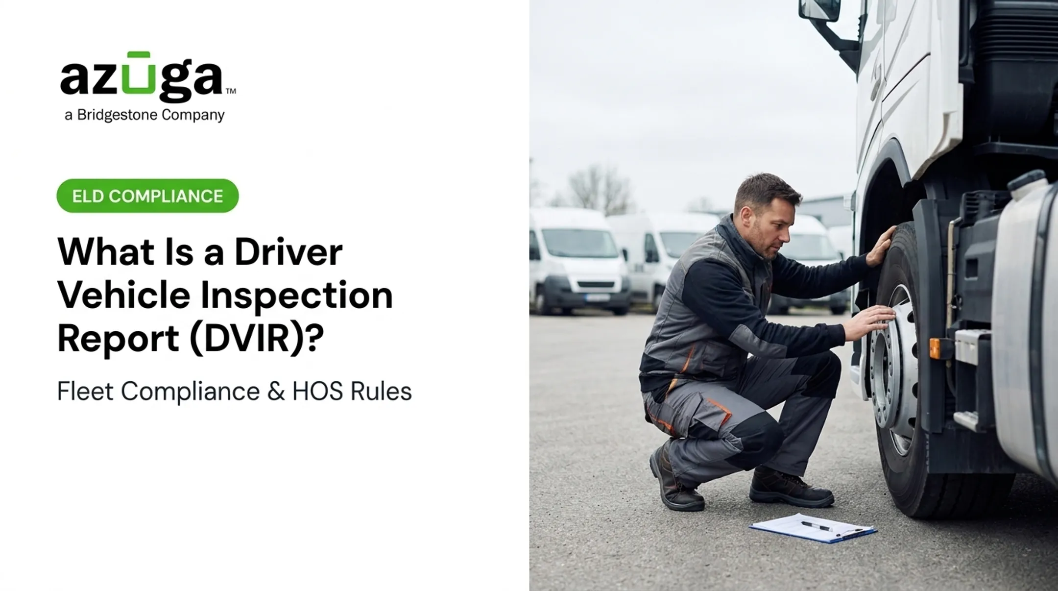 What Is a Driver Vehicle Inspection Report (DVIR)?