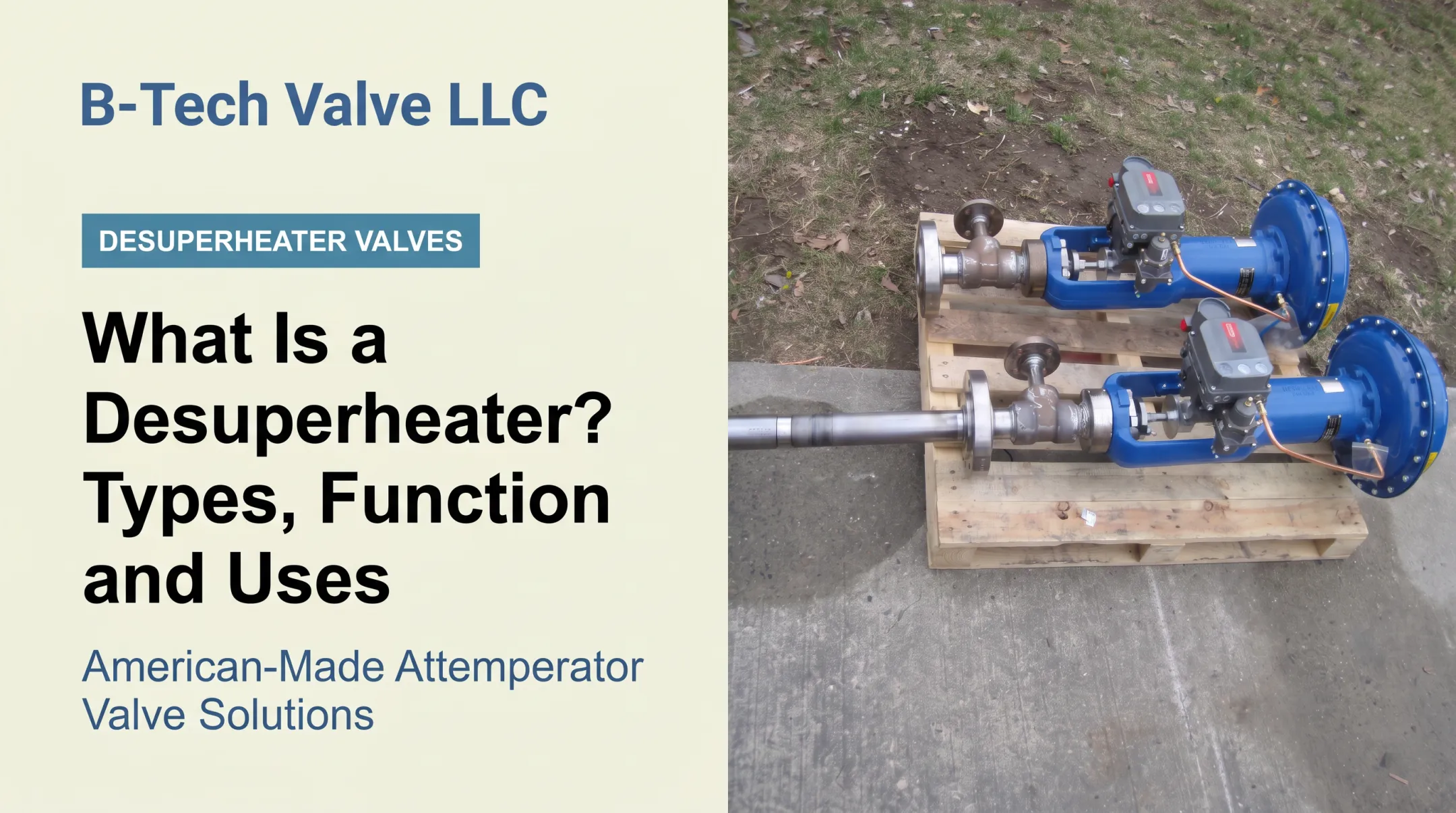 What Is a Desuperheater? Types, Function and Uses