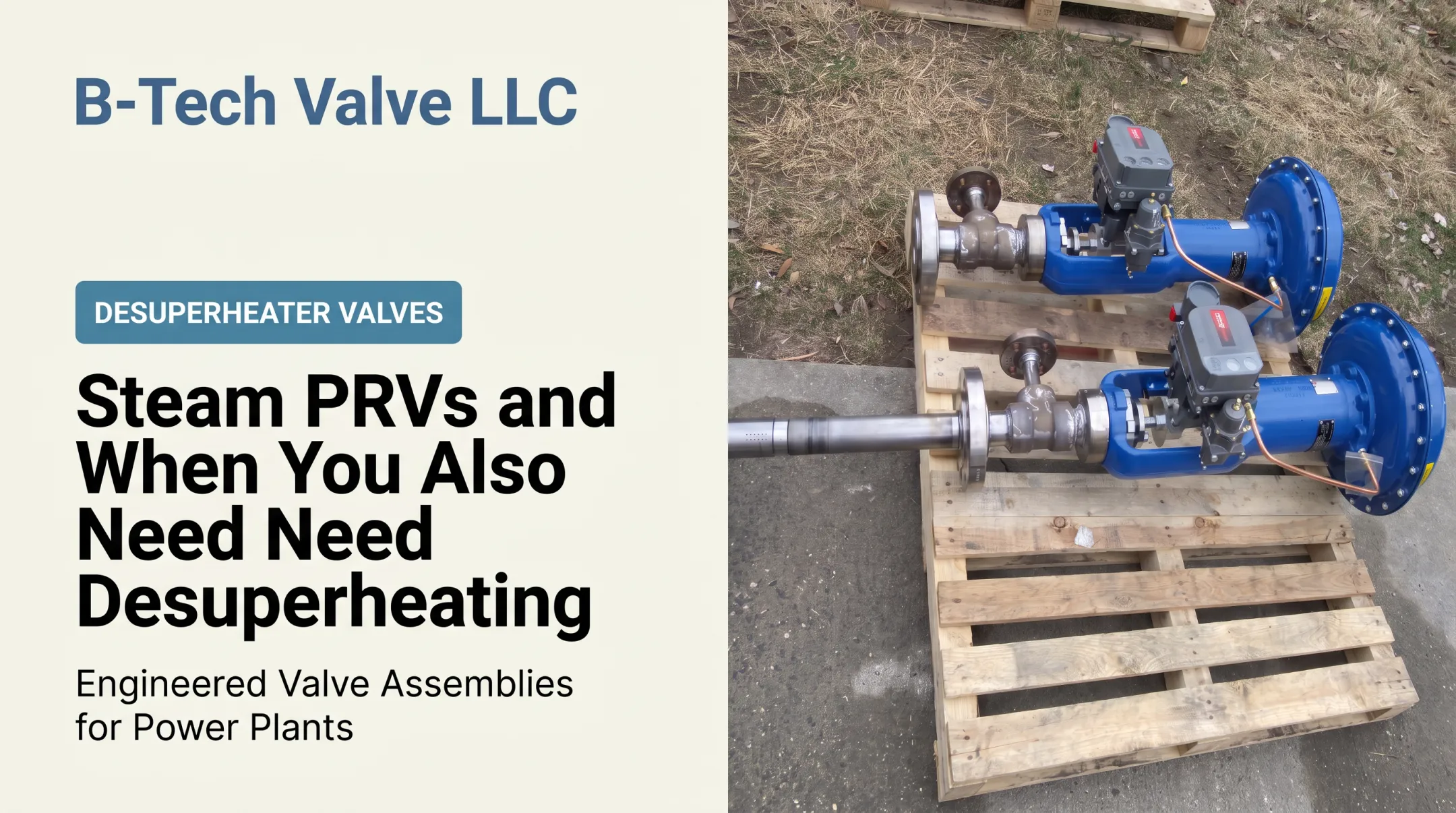 Steam PRVs and When You Also Need Desuperheating