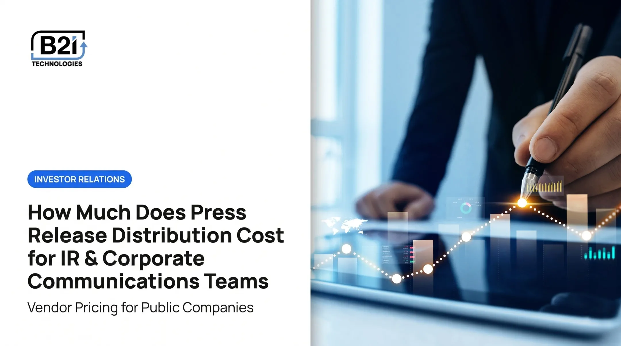 How Much Does Press Release Distribution Cost for IR &amp; Corporate Communications Teams