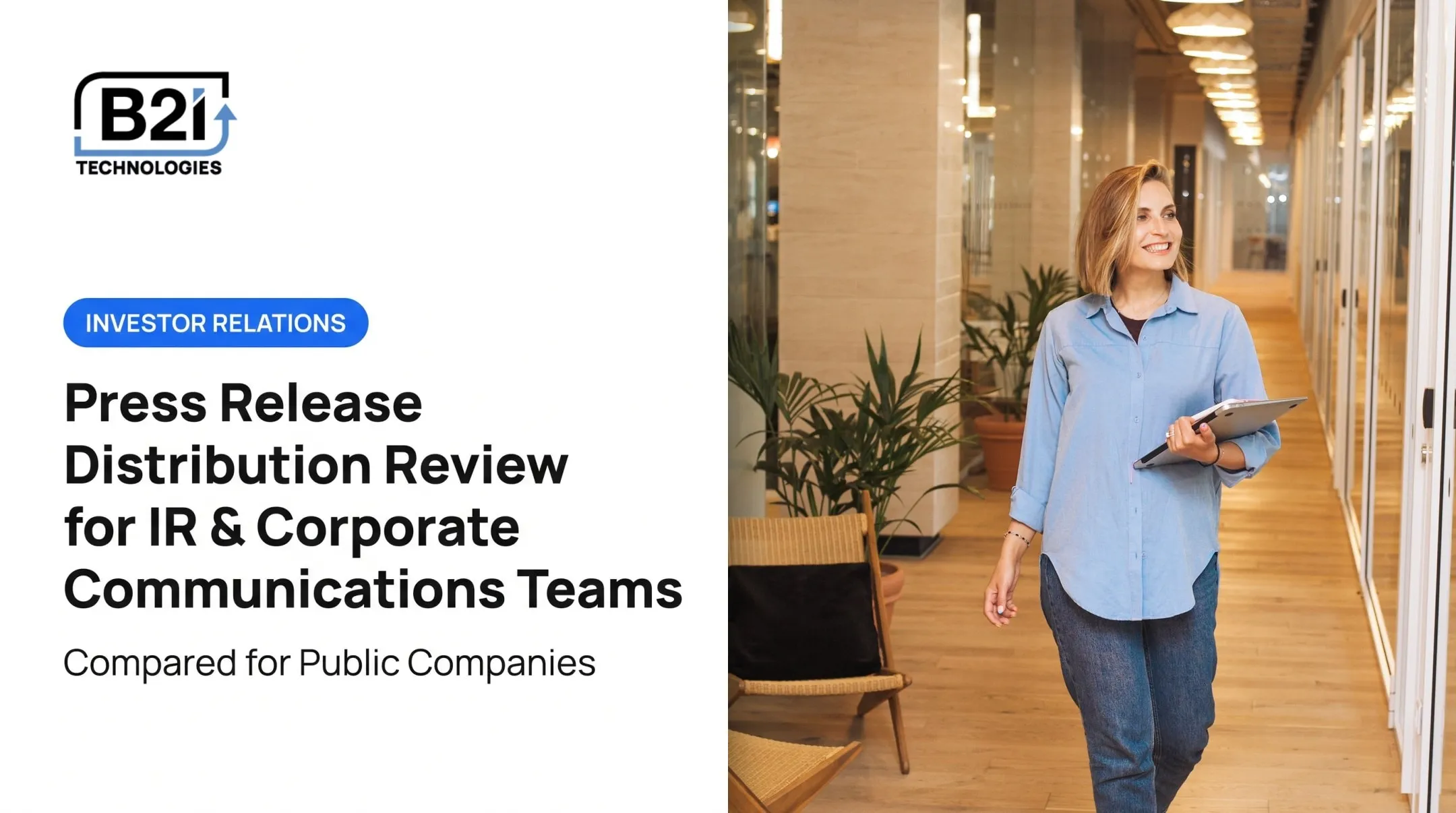 Press Release Distribution Review for IR &amp; Corporate Communications Teams