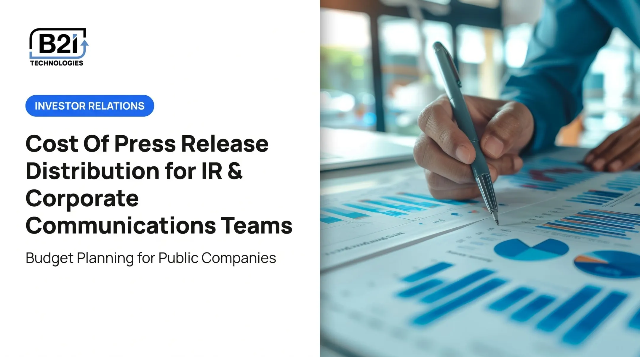 Cost Of Press Release Distribution for IR &amp; Corporate Communications Teams