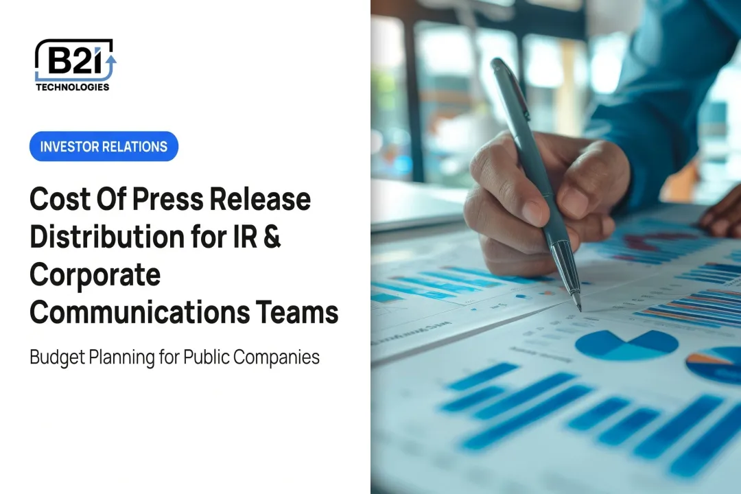 Cost Of Press Release Distribution for IR & Corporate Communications Teams