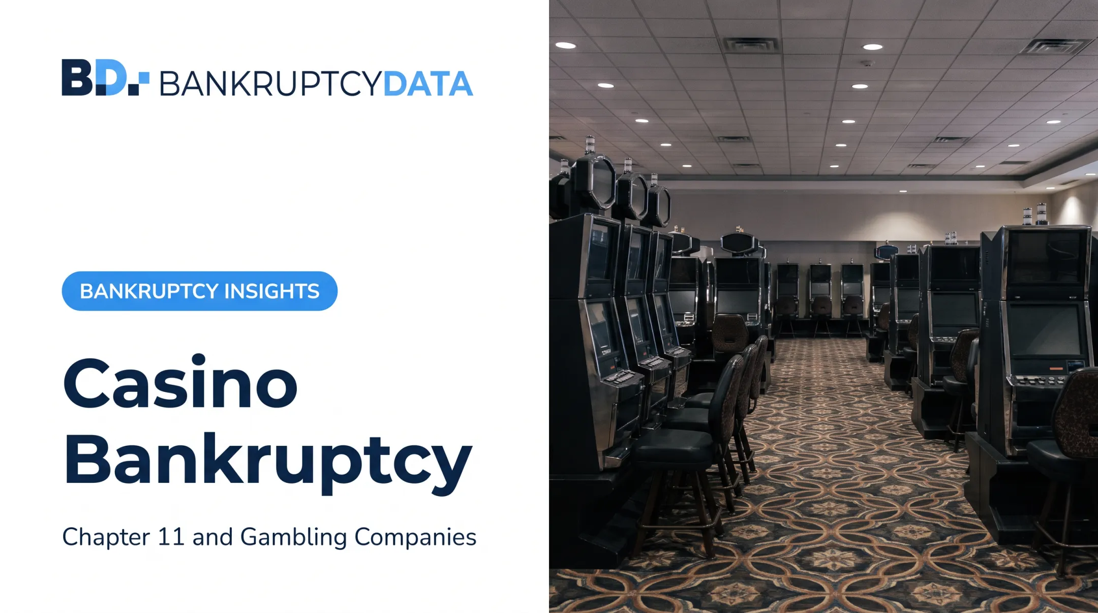 Casino Bankruptcy: Chapter 11 and Gambling Companies