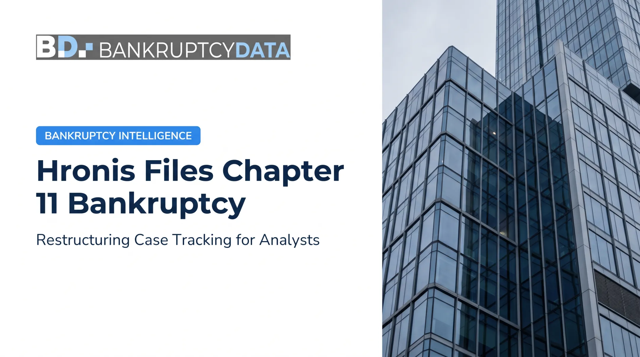 Hronis Files Chapter 11 Bankruptcy